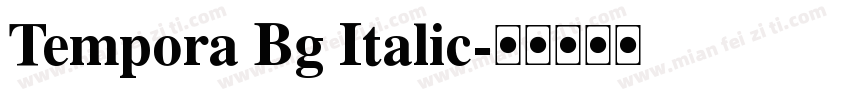 Tempora Bg Italic字体转换